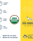 Dog Mamma's Organic Peanut Butter Banana Recipe - USDA Organic Certified Dog Treats